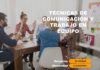 Técnicas de Comunicación y Trabajo en Equipo Elearning